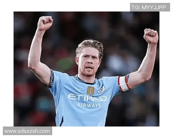 德布劳内:足坛魔术师如何引领曼城走向辉煌之路